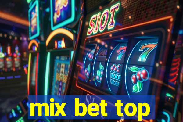 mix bet top